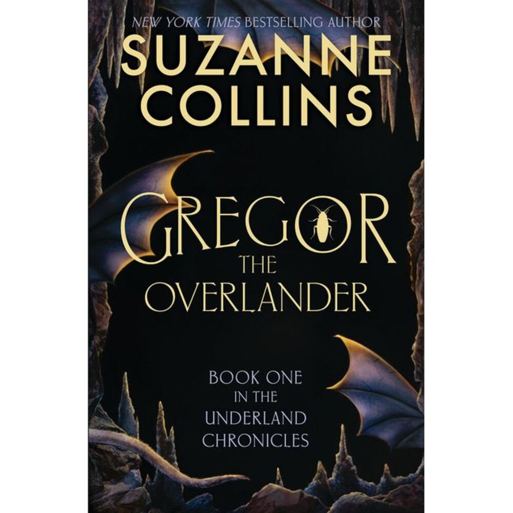 Gregor the Overlander -- Suzanne Collins